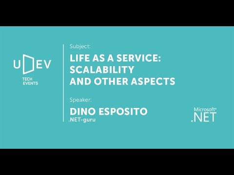 Дино Эспозито на uDev Tech Events: «Life as a Service: Scalability and other Aspects»